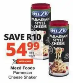 Checkers Hyper Mezé Foods Parmesan Cheese Shaker offer