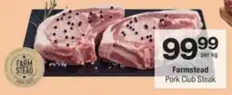 Checkers Hyper Farmstead Pork Club Steak offer