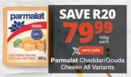 Checkers Hyper Parmalat Cheddar/ Gouda Cheese All Variants offer
