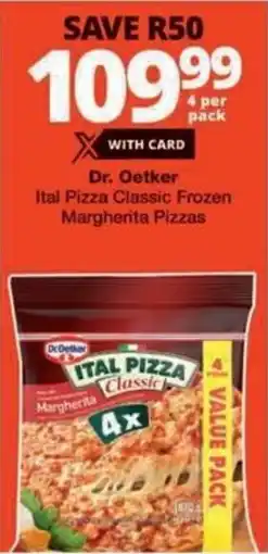 Checkers Hyper Dr. Oetker Ital Pizza Classic Frozen Margherita Pizzas offer