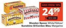 Checkers Hyper Wooden Spoon White/ Yellow/ Sunshine D/ Cordon Bleu Margarine offer
