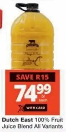 Checkers Hyper Dutch East 100% Fruit Juice Blend All Variants offer