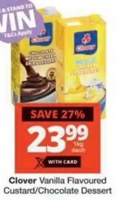 Checkers Hyper Clover Vanilla Flavoured Custard/ Chocolate Dessert offer