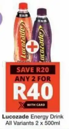 Checkers Hyper Lucozade Energy Drink All Variants offer