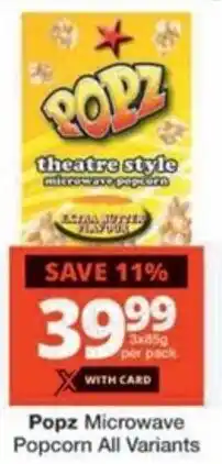 Checkers Hyper Popz Microwave Popcorn All Variants offer