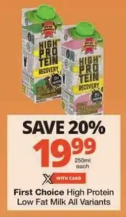 Checkers Hyper First Choice High Protein Low Fat Milk All Variants offer