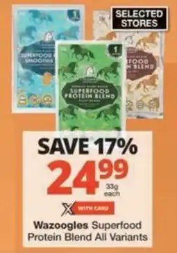 Checkers Hyper Wazoogles Superfood Protein Blend All Variants offer