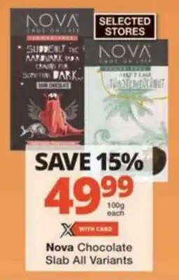 Checkers Hyper Nova Chocolate Slab All Variants offer