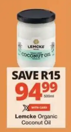 Checkers Hyper Lemcke Organic Coconut Oil offer