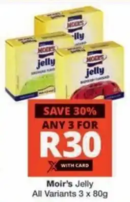 Checkers Hyper Moir's Jelly All Variants offer