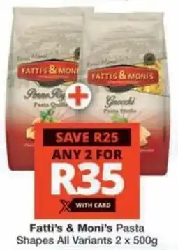 Checkers Hyper Fatti's & Moni's Pasta Shapes All Variants offer