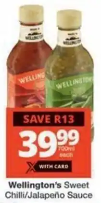 Checkers Hyper Wellington's Sweet Chilli/ Jalapeño Sauce offer