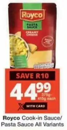 Checkers Hyper Royco Cook-in Sauce/ Pasta Sauce All Variants offer