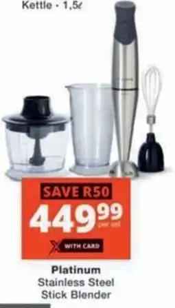 Checkers Hyper Platinum Stainless Steel Stick Blender offer
