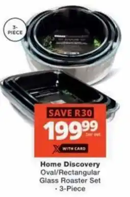 Checkers Hyper Home Discovery Oval/ Rectangular Glass Roaster Set offer