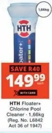 Checkers Hyper HTH Floater+ Chlorine Pool Cleaner offer