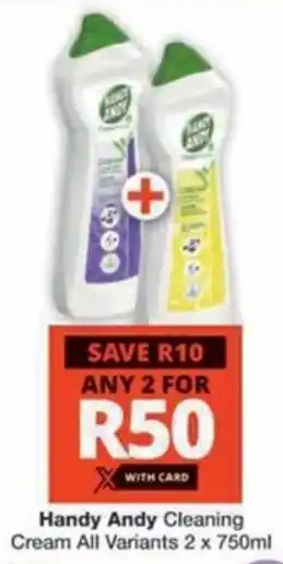 Checkers Hyper Handy Andy Cleaning Cream All Variants offer