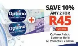 Checkers Hyper Optimo Fabric Softener Refill All Variants offer