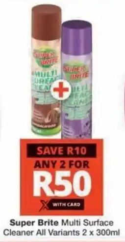 Checkers Hyper Super Brite Multi Surface Cleaner All Variants offer