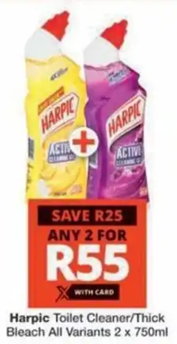Checkers Hyper Harpic Toilet Cleaner/ Thick Bleach All Variants offer