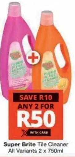 Checkers Hyper Super Brite Tile Cleaner All Variants offer