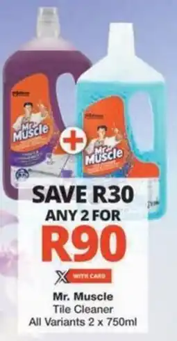 Checkers Hyper Mr. Muscle Tile Cleaner All Variants offer
