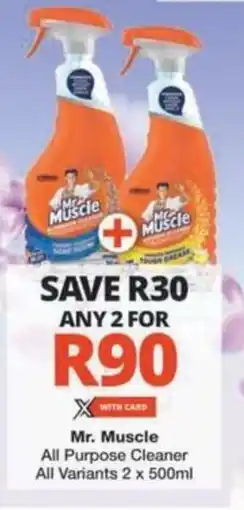 Checkers Hyper Mr. Muscle All Purpose Cleaner All Variants offer