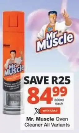 Checkers Hyper Mr. Muscle Oven Cleaner All Variants offer