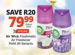 Checkers Hyper Air Wick Freshmatic Air Freshener Refill All Variants offer