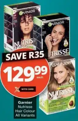 Checkers Hyper Garnier Nutrisse Hair Colour All Variants offer