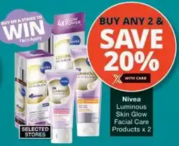 Checkers Hyper Nivea Luminous Skin Glow Facial Care Products offer