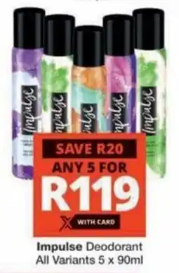 Checkers Hyper Impulse Deodorant All Variants offer