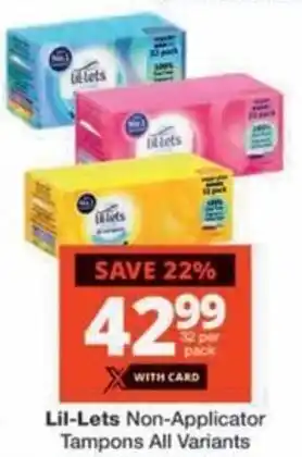 Checkers Hyper Lil-Lets Non-Applicator Tampons All Variants offer