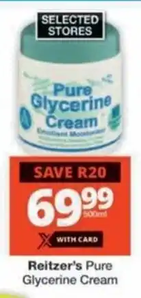 Checkers Hyper Reitzer's Pure Glycerine Cream offer