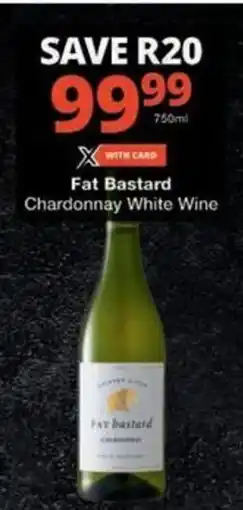 Checkers Hyper Fat Bastard Chardonnay White Wine offer