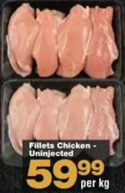 Check Star Fillets Chicken Uninjected offer