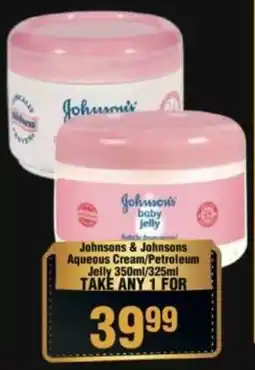 Check Star Johnsons & Johnsons Aqueous Cream/ Petroleum Jelly offer