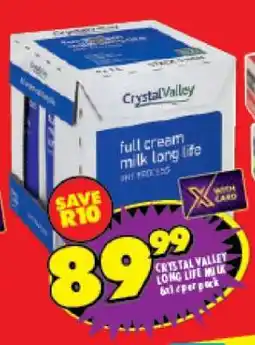 Shoprite CRYSTAL VALLEY LONG LIFE MILK 6x1 ℓ per pack offer