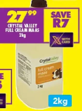 Shoprite CRYSTAL VALLEY FULL CREAM MAAS 2kg offer