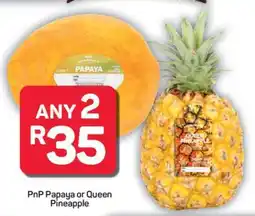 Pick n Pay Hypermarket PnP Papaya or Queen Pineapple offer