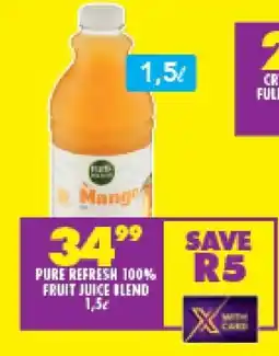 Shoprite PURE REFRESH 100% FRUIT JUICE BLEND offer