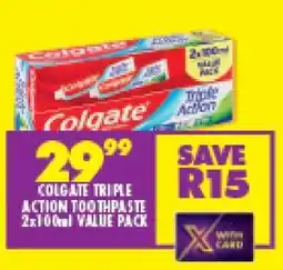 Shoprite COLGATE TRIPLE ACTION TOOTHPASTE 2x100ml VALUE PACK offer