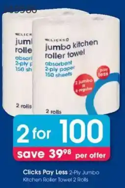 Clicks Clicks Pay Less 2-Ply Jumbo Kitchen Roller Towel offer