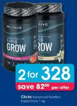 Clicks Clicks Advanced Nutrition Rapid Grow offer
