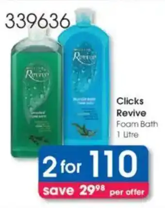 Clicks Clicks Revive Foam Bath offer