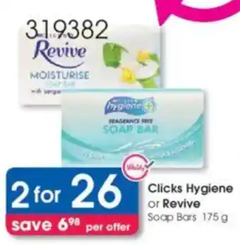 Clicks Clicks Hygiene or Revive Soap Bars offer