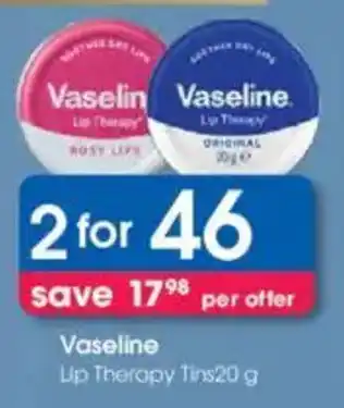 Clicks Vaseline Lip Therapy Tins offer