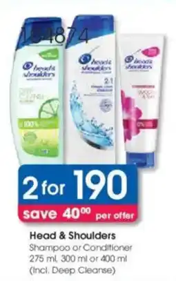 Clicks Head & Shoulders Shampoo or Conditioner offer