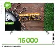 Fair Price Toshiba 85 4K Smart Television 23-812 offer