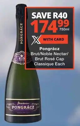 Checkers Pongrácz Brut/ Noble Nectar/ Brut Rosé Cap Classique offer